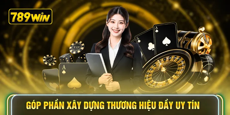 Góp phần xây dựng thương hiệu đầy uy tín
