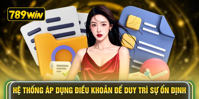 Hệ thống áp dụng điều khoản để duy trì sự ổn định