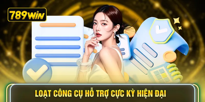 Loạt công cụ hỗ trợ cực kỳ hiện đại